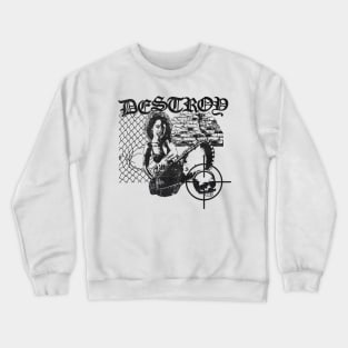 Destroy - Hardcore Punk Design - White Crewneck Sweatshirt